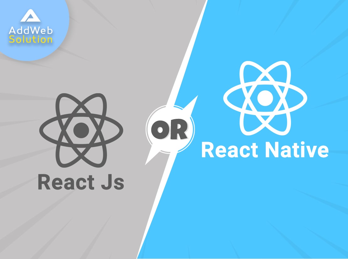 ReactJS or React Native – Know the Fundamental Differences