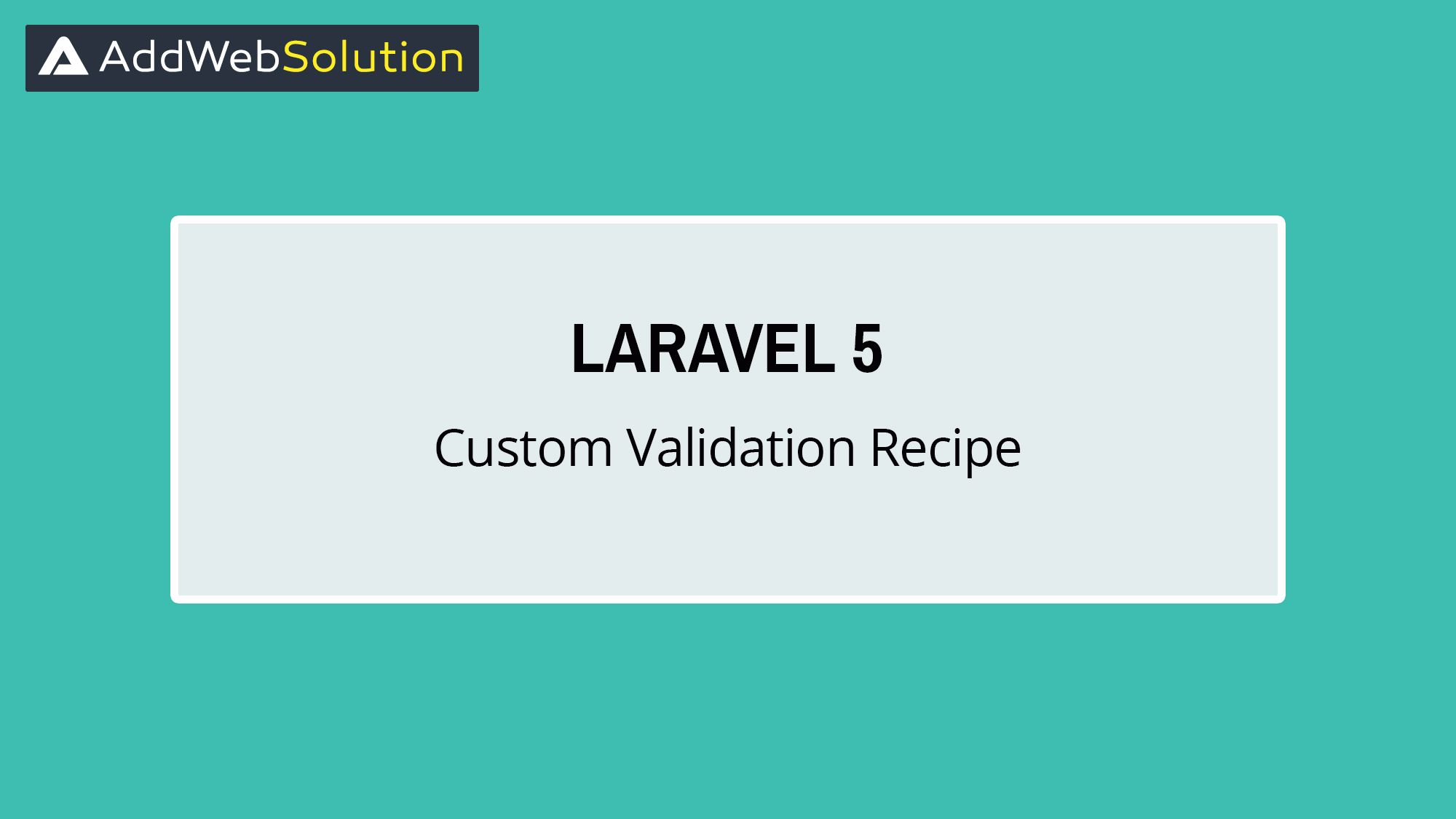 How Can You Create Custom Validation Recipe In Laravel 5.x