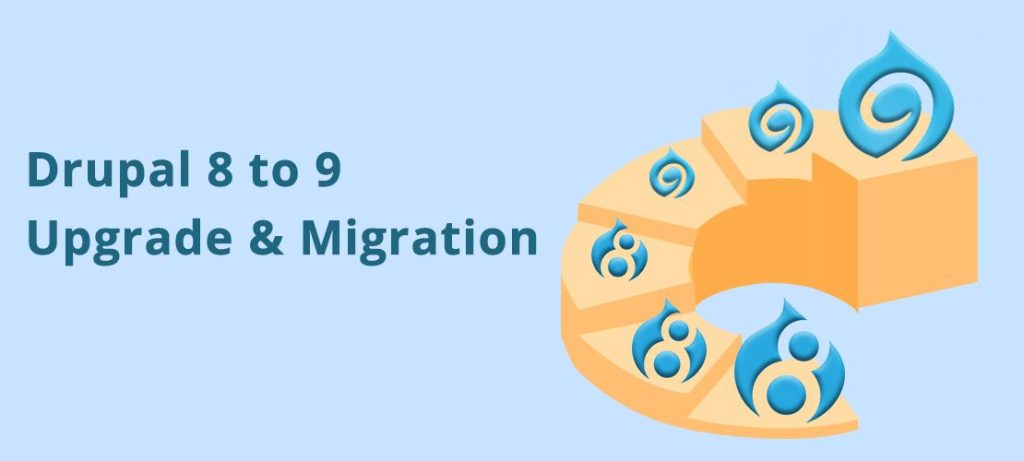 Drupal 8 to 9 Upgrade & Migration