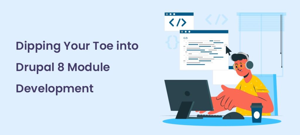 Dipping Your Toe into Drupal 8 Module Development