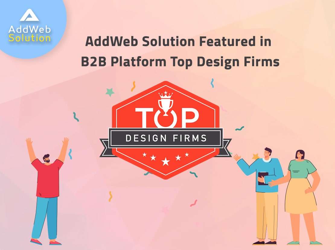 AddWeb Solution Featured in B2B Platform Top Design Firms