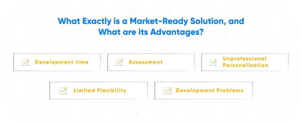 What Exactly is a Market-Ready Solution, and What are its Advantages