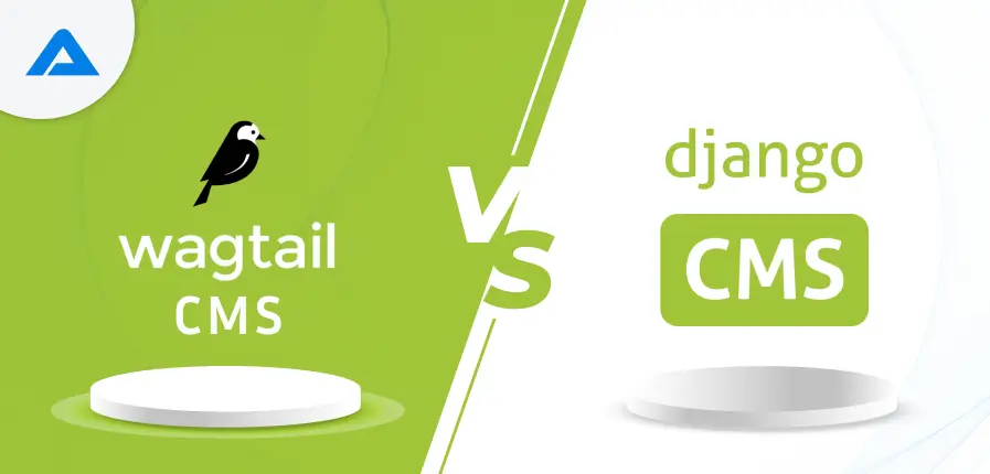 Wagtail CMS vs Django CMS: Choosing Best CMS Options for Django in 2024