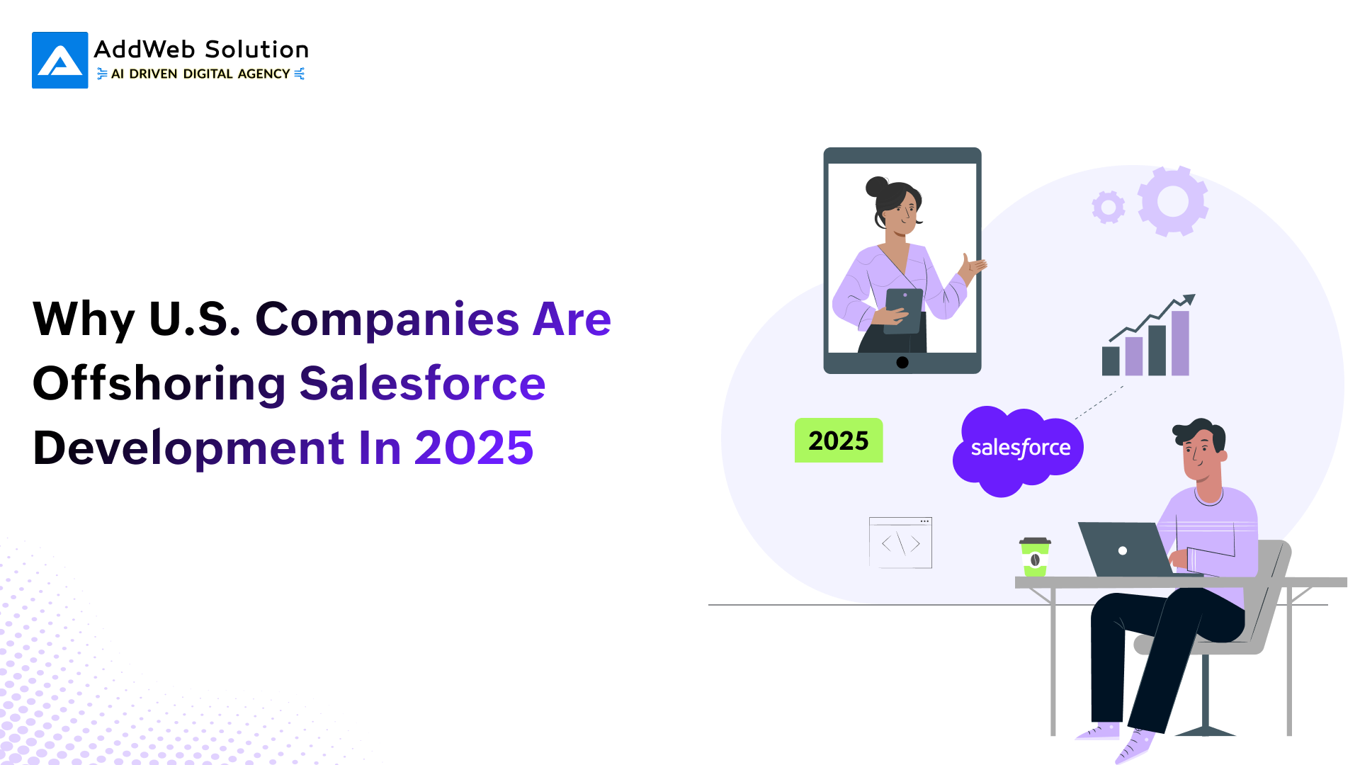 Why U.S. Companies Are Offshoring Salesforce Development in 2025