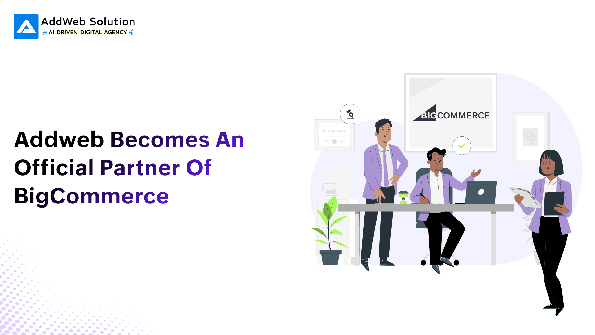 Addweb Becomes an Official Partner of BigCommerce
