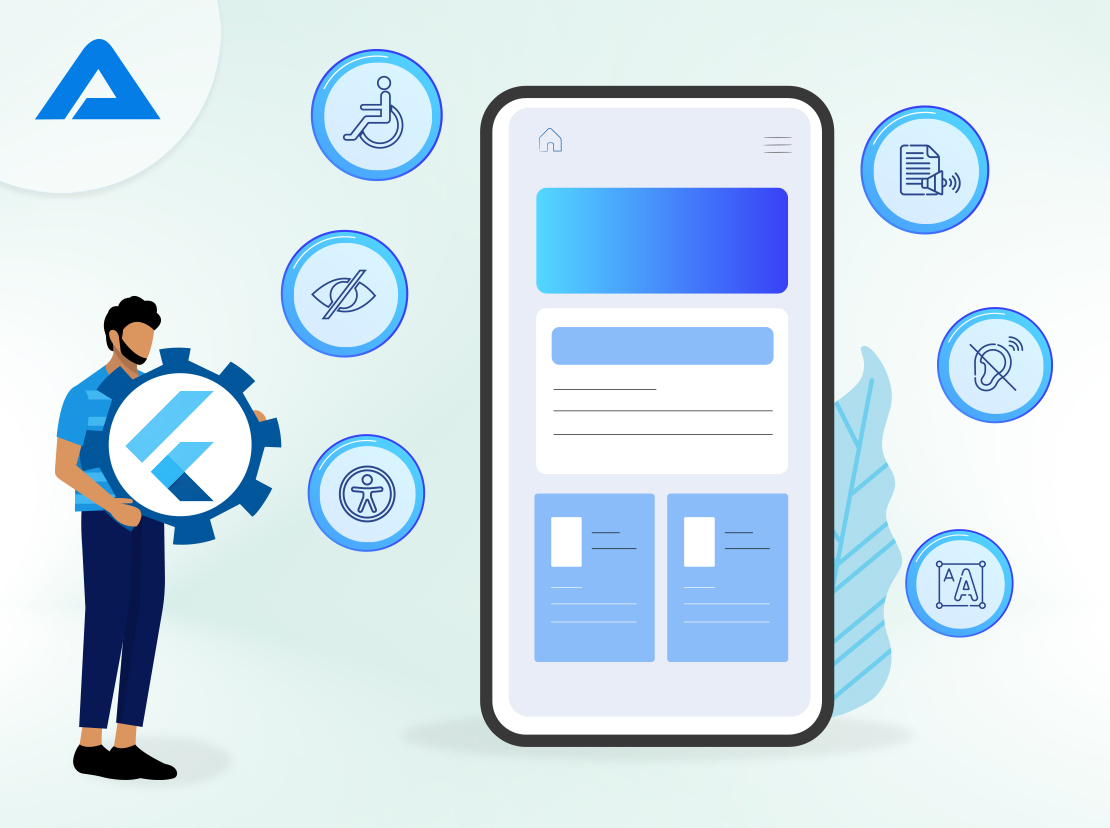 Flutter App Accessibility: Why Is It Important and How to Deliver Better User Experience on Your Flutter App