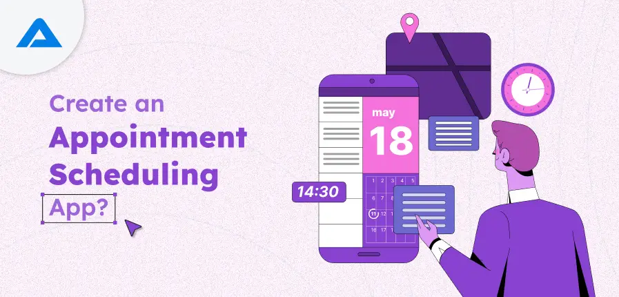 How Much Does It Cost to Create an Appointment Scheduling App?