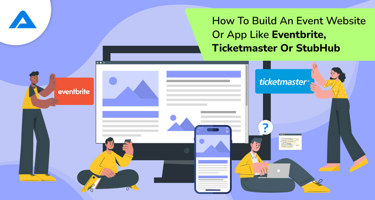 Develop an Event Website Or App Like Eventbrite, Ticketmaster Or StubHub