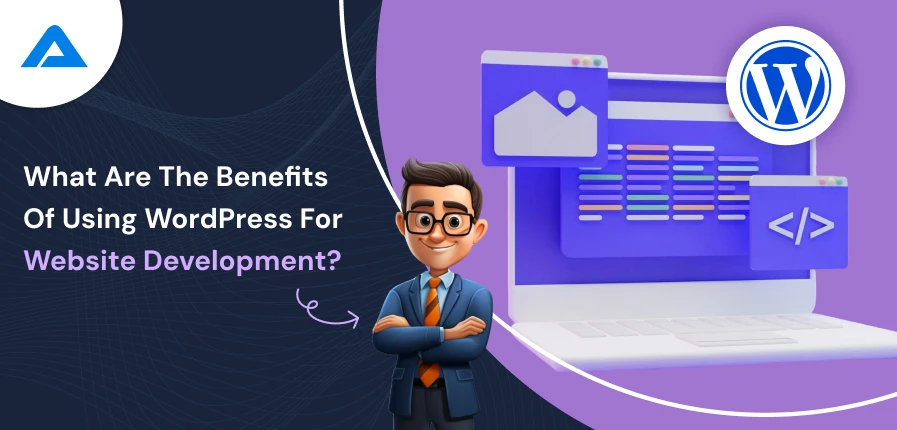 Benefits of wordpress for website development