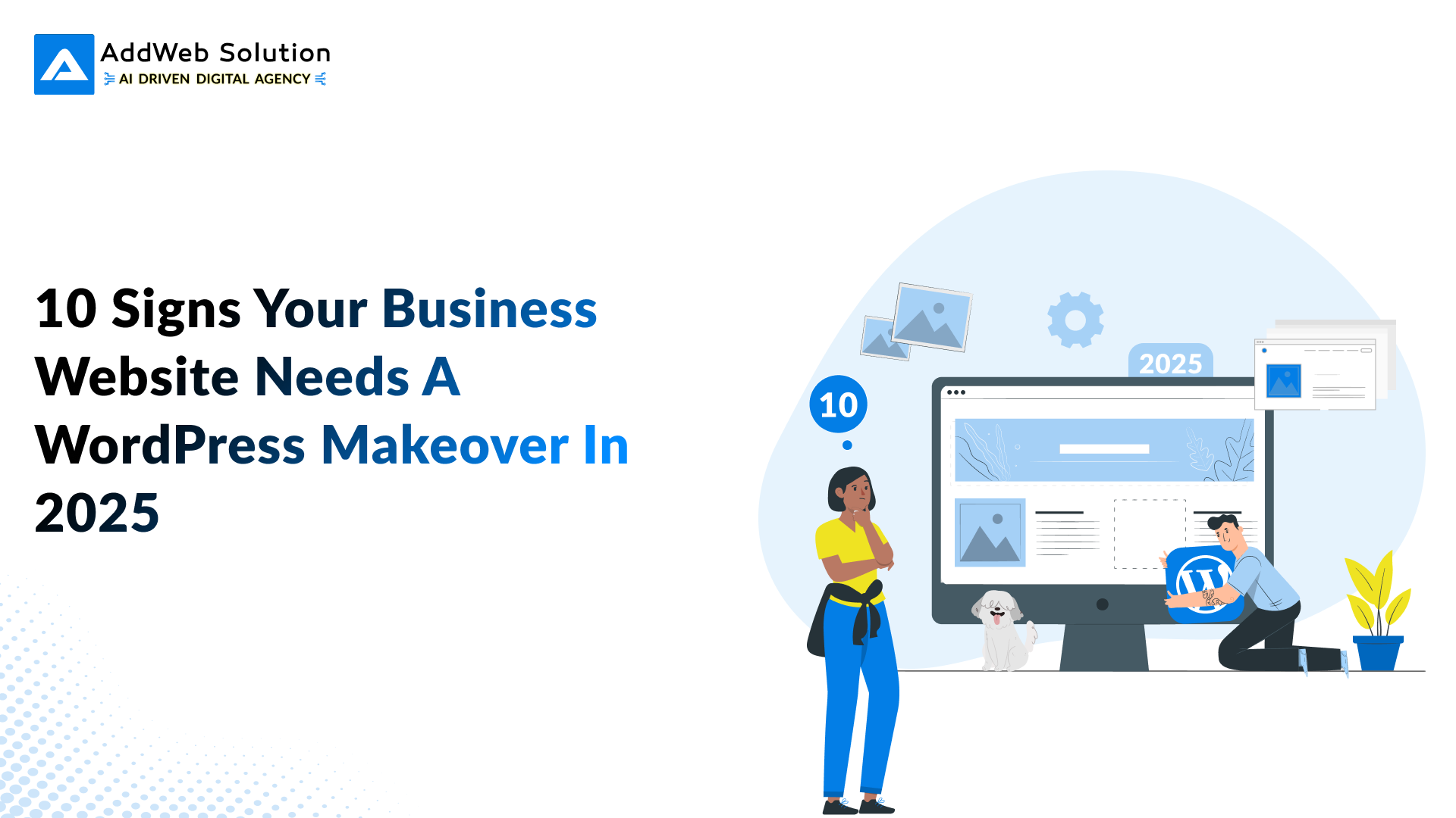 10 Signs Your Small Business Website Needs a WordPress Overhaul in 2025