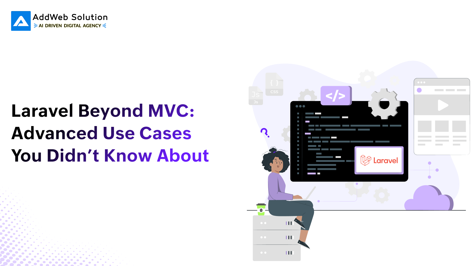 Laravel Beyond MVC: Advanced Use Cases You Didn’t Know About