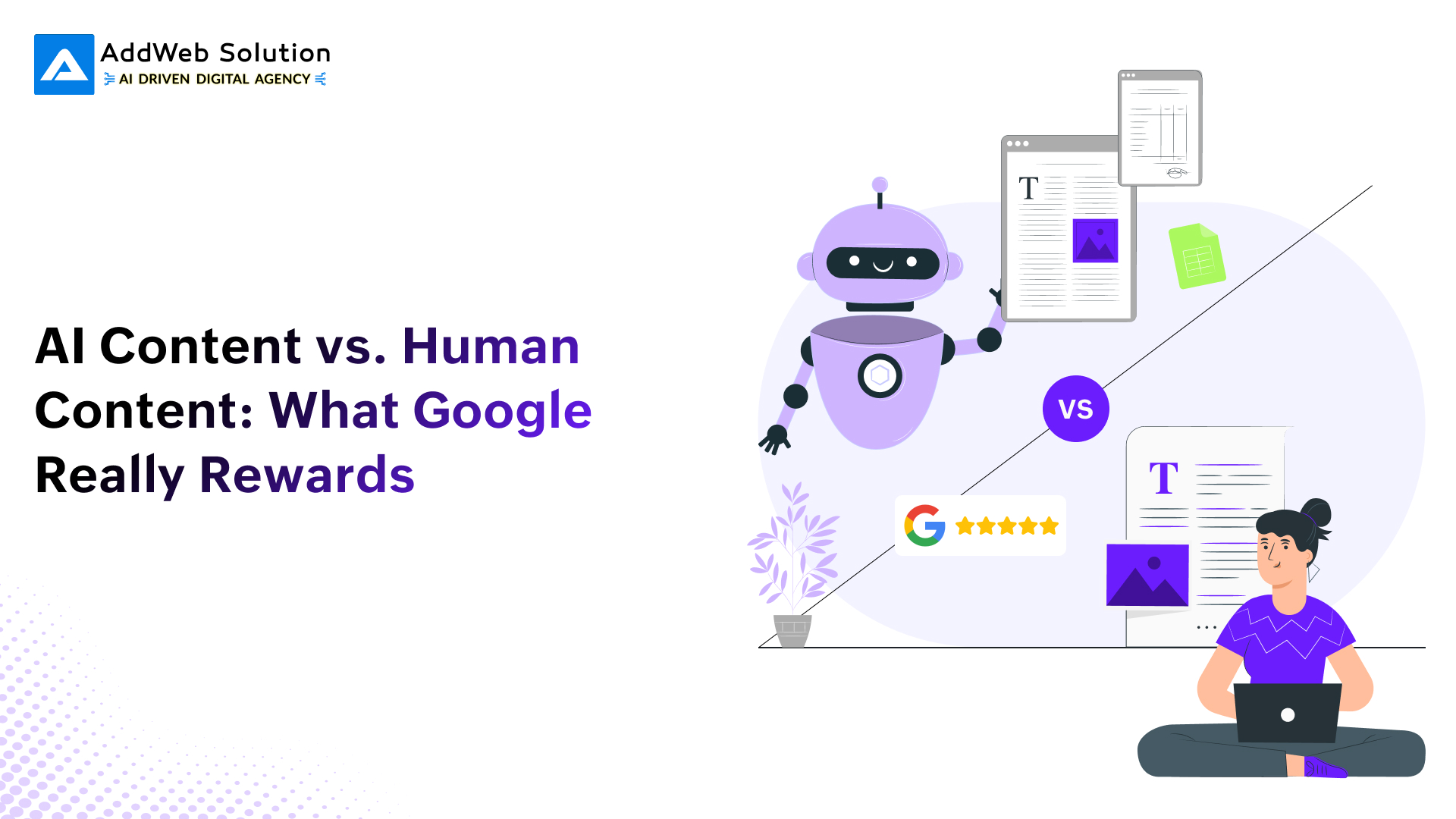 AI Content vs. Human Content: What Google Really Rewards