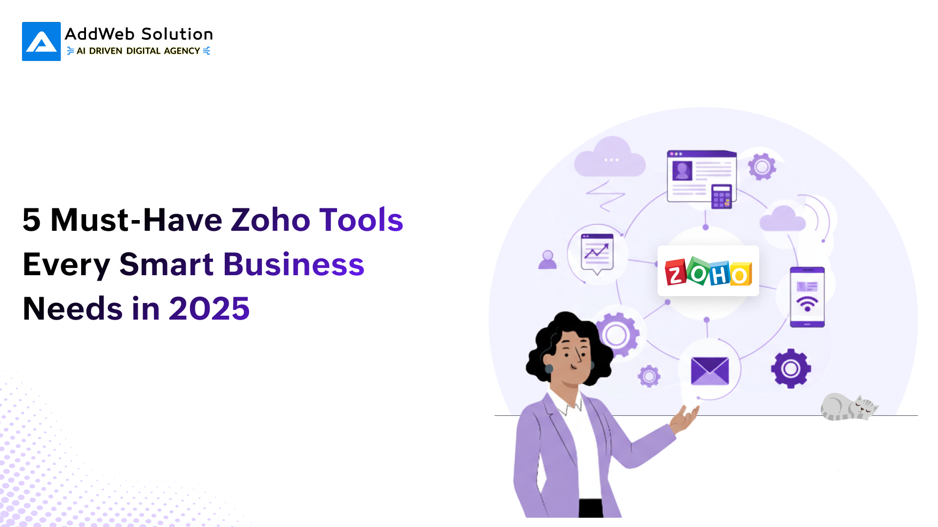 5 Must-Have Zoho Tools Every Smart Business Needs in 2025 