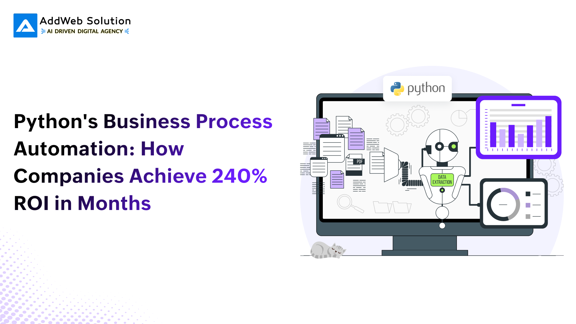 Python’s Business Process Automation: How Companies Achieve 240% ROI in Months