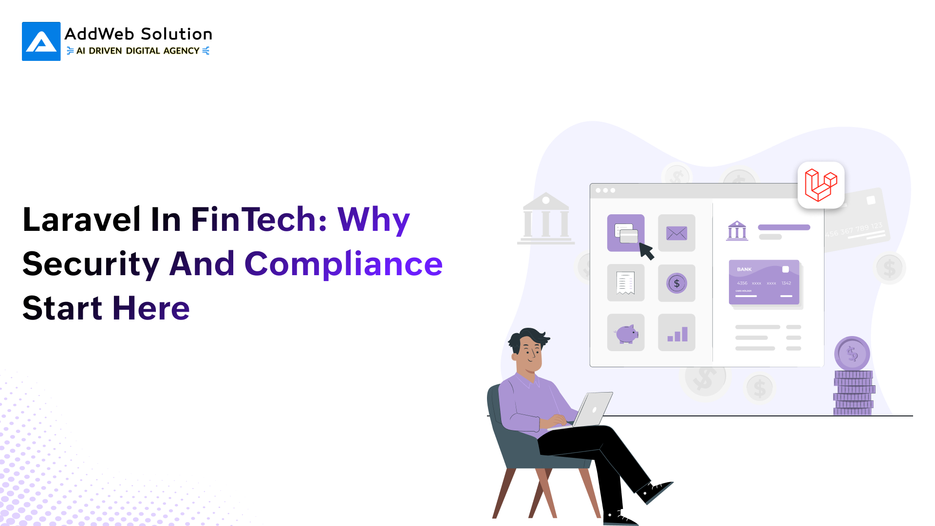 Laravel in FinTech: Why Security and Compliance Start Here