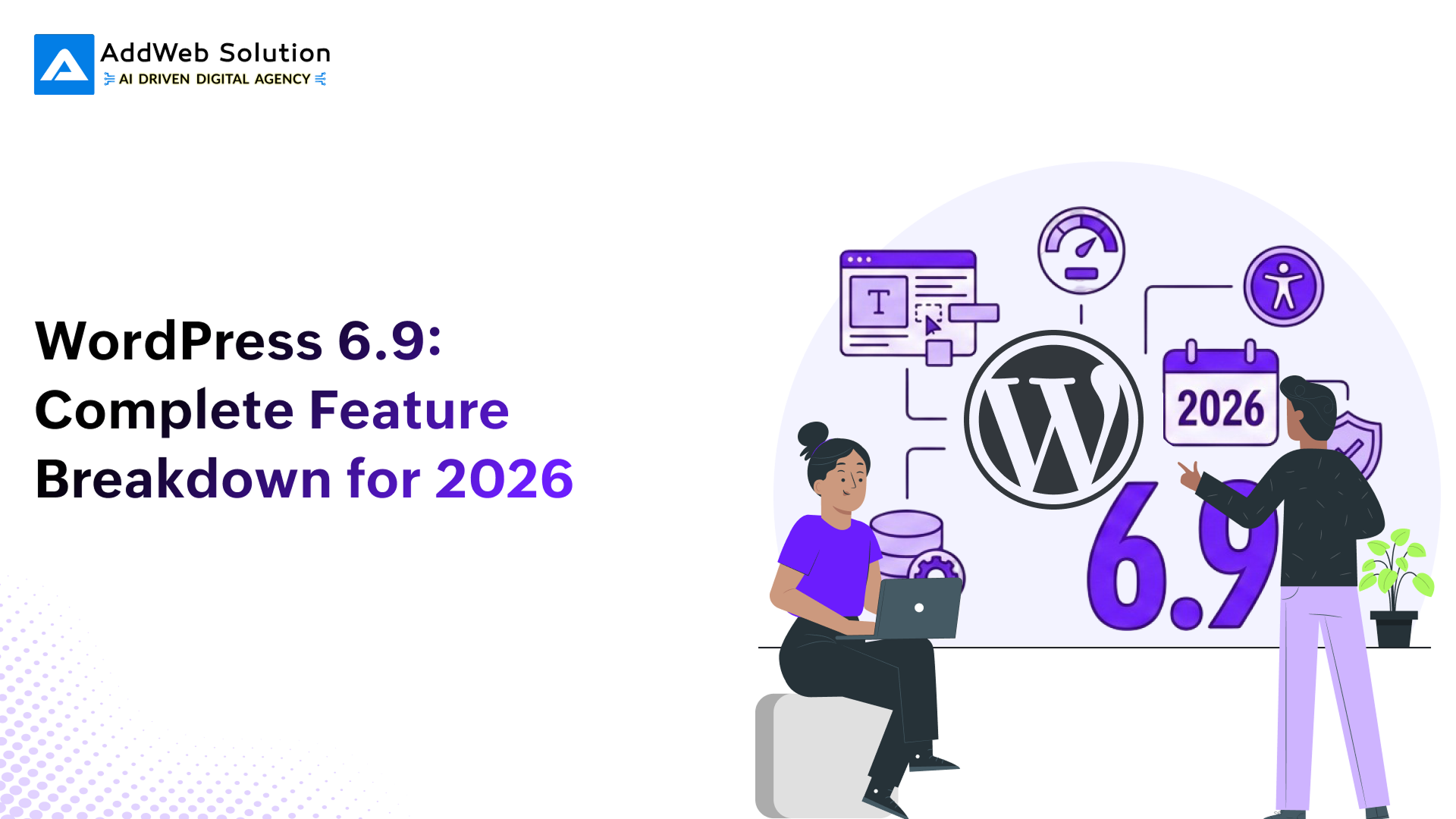 WordPress 6.9_ Complete Feature Breakdown for 2026