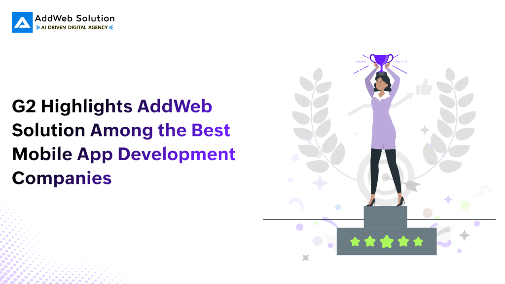 G2 Highlights AddWeb Solution Among the Best Mobile App Development Companies