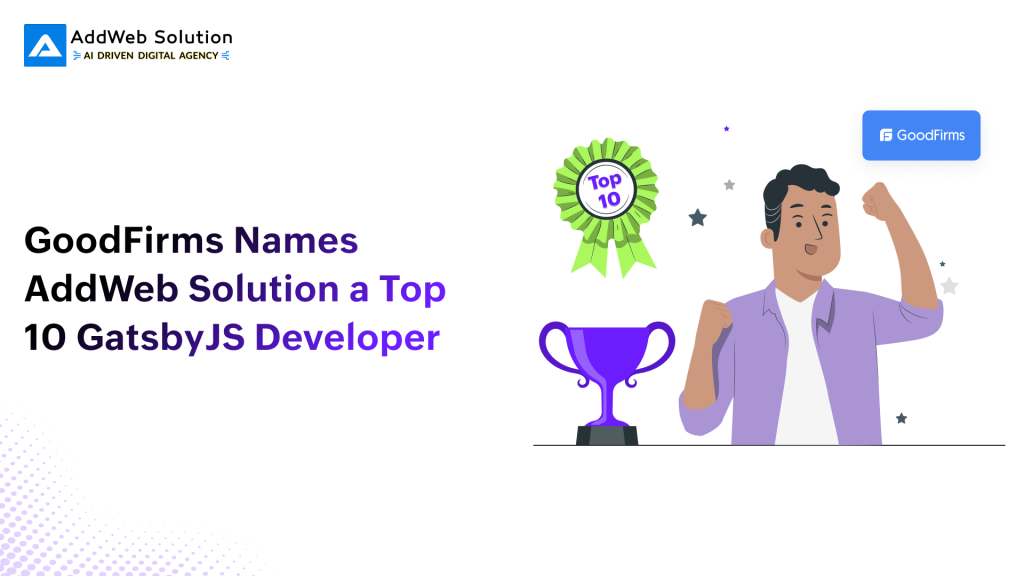 GoodFirms Names AddWeb Solution a Top 10 GatsbyJS Developer
