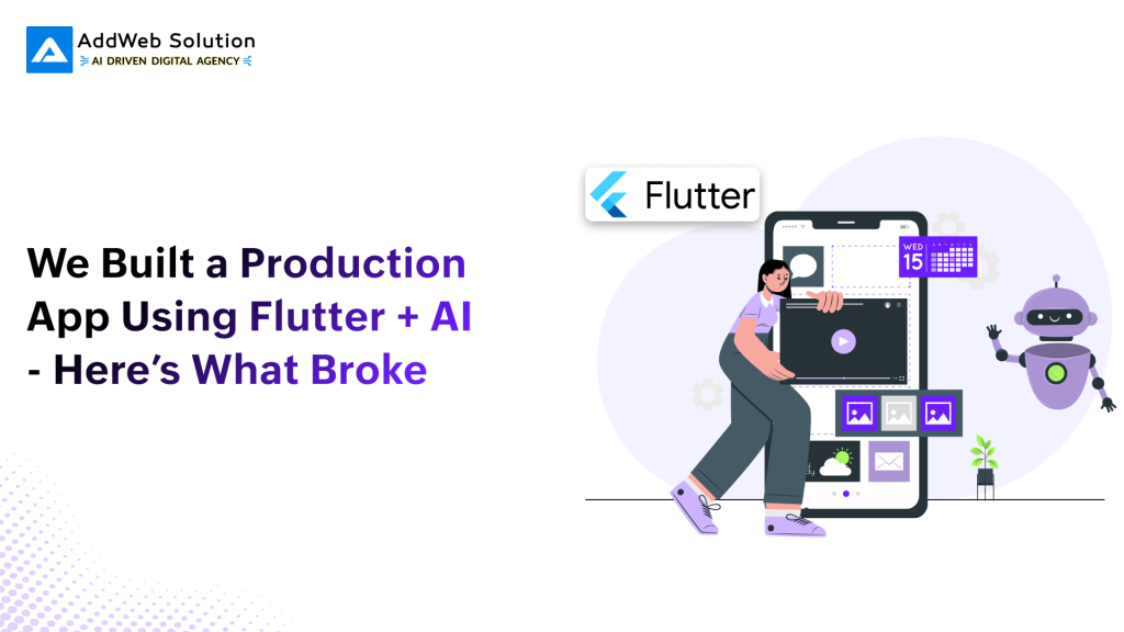 We Built a Production App Using Flutter + AI - Here’s What Broke