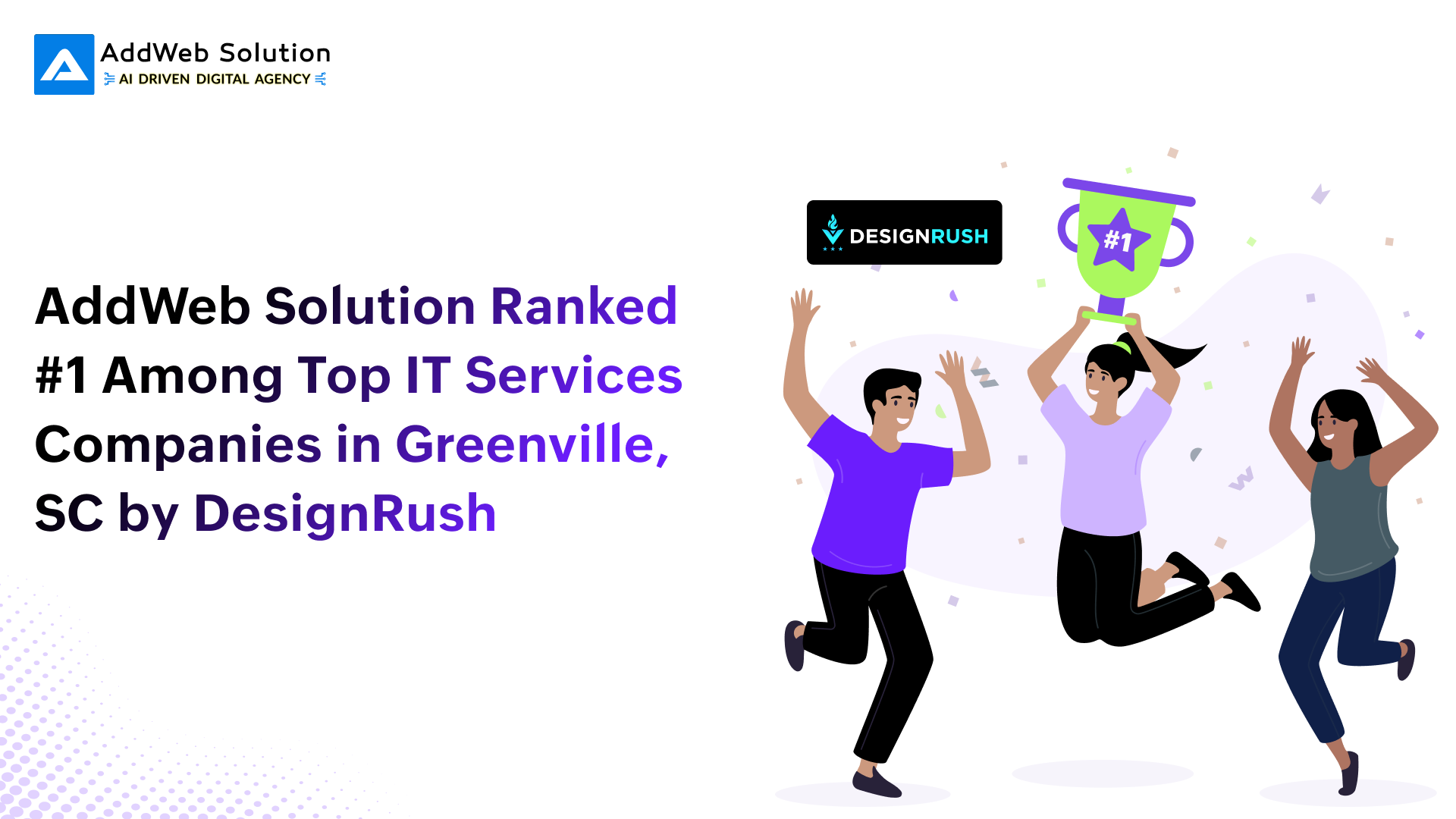 AddWeb Solution Ranked #1 Among Top IT Services Companies in Greenville, SC by DesignRush
