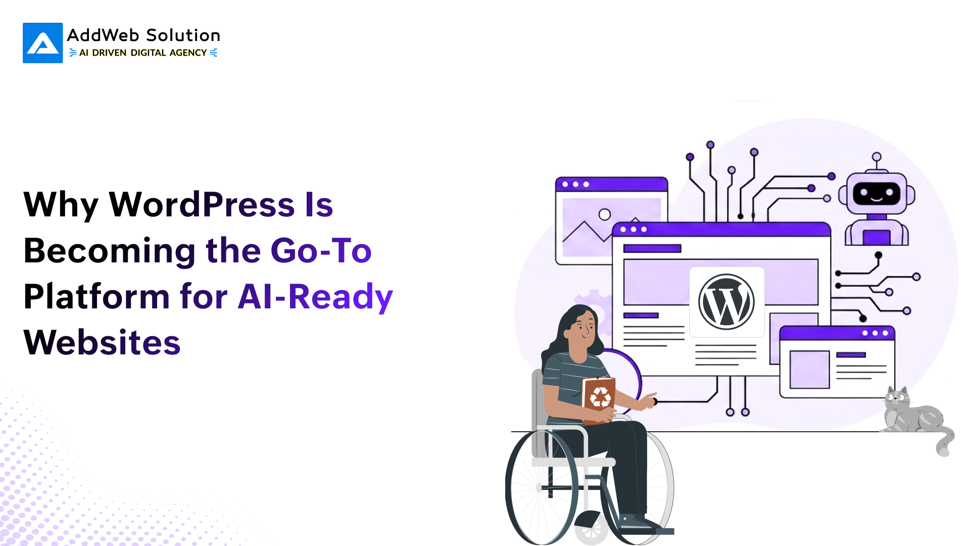 Why WordPress Is Becoming the Go-To Platform for AI-Ready Websites
