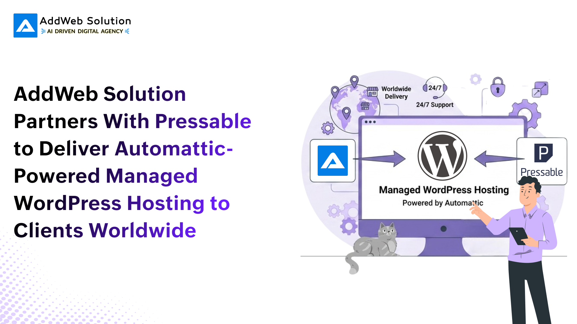 AddWeb Solution Partners With Pressable to Deliver Automattic-Powered Managed WordPress Hosting to Clients Worldwide