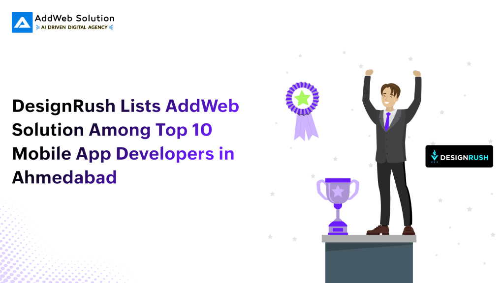 DesignRush Lists AddWeb Solution Among Top 10 Mobile App Developers in Ahmedabad