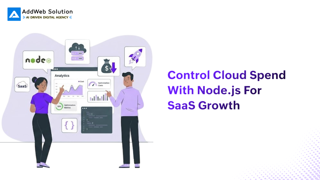 Control Cloud Spend With Node.js for SaaS Growth