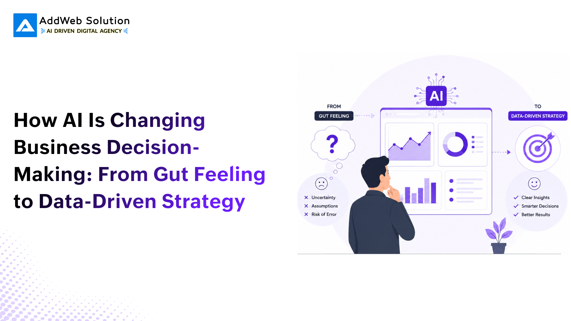 How AI is Changing Business Decision-Making_ From Gut Feeling to Data-Driven Strategy