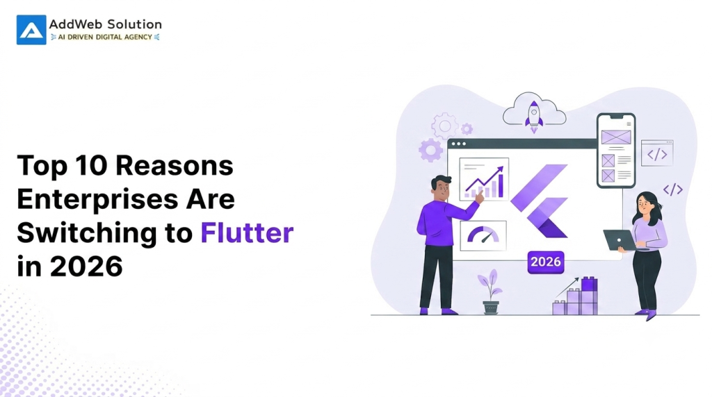 Top 10 Reasons Enterprises Are Switching to Flutter in 2026